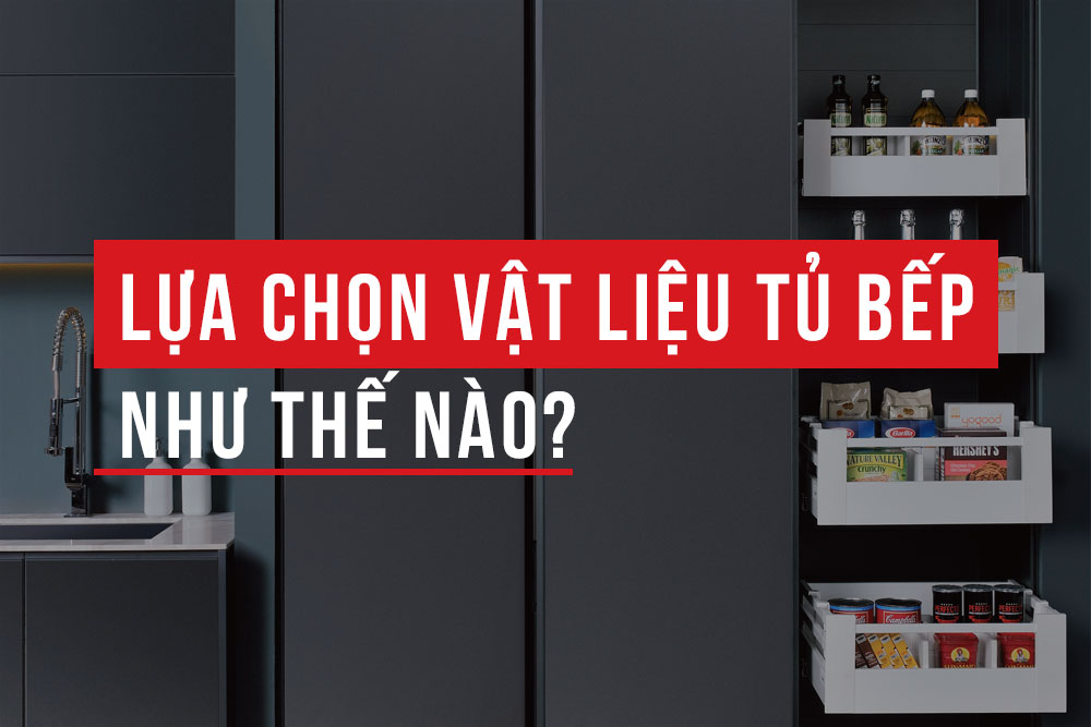 cover lua chon vat lieu tu bep